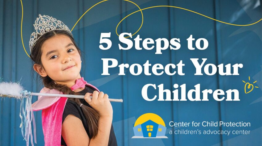 5 Steps to Protect Your Children | Austin Kids Directory